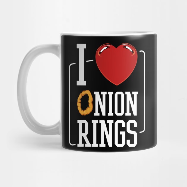 I Love Onion Rings - Vegetable Food Statement Quote by Lumio Gifts